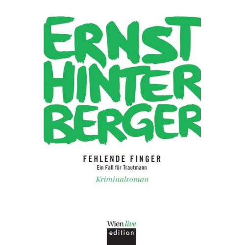 Ernst Hinterberger - Fehlende Finger