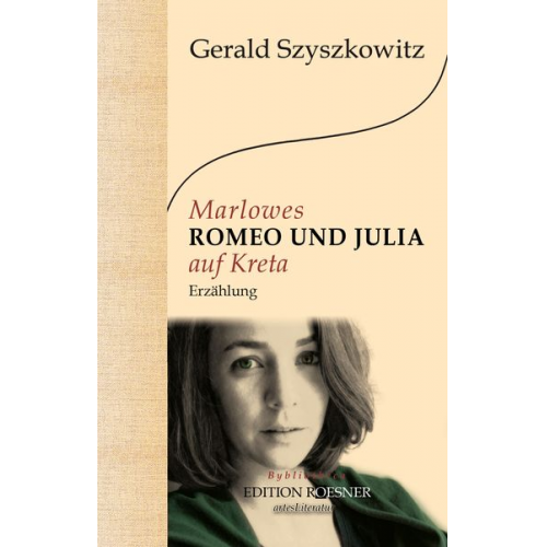 Gerald Szyszkowitz - Marlowes ROMEO UND JULIA auf Kreta