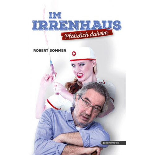 Robert Sommer - Im Irrenhaus