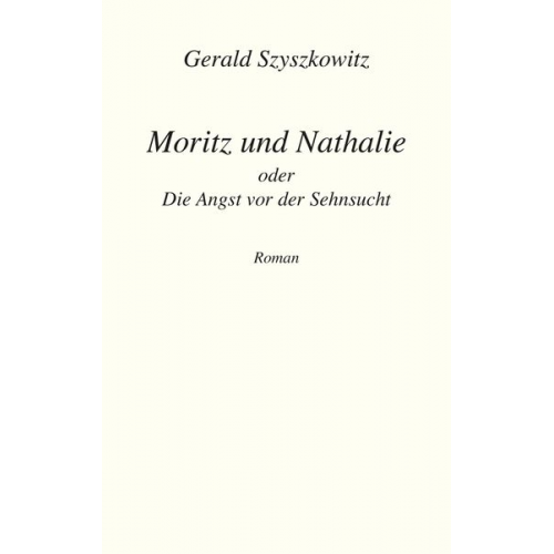 Gerald Szyszkowitz - Moritz und Nathalie