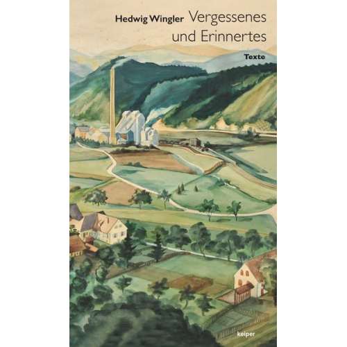 Hedwig Wingler - Vergessenes und Erinnertes