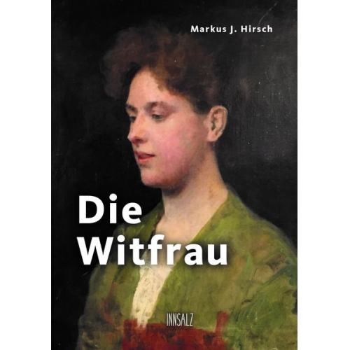 Markus J. Hirsch - Die Witfrau