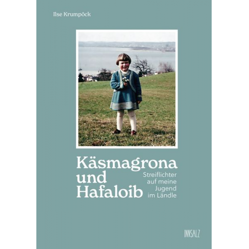 Ilse Krumpöck - Käsmagrona und Hafaloib