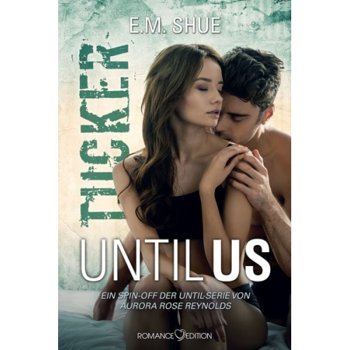 E.M. Shue - Until Us: Tucker