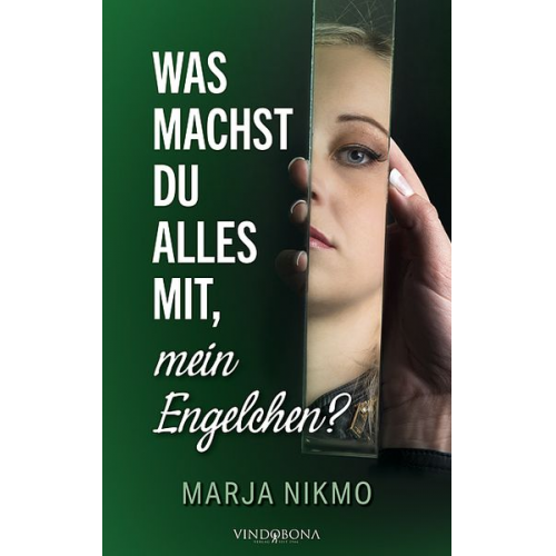 Marja Nikmo - Was machst du alles mit, mein Engelchen?