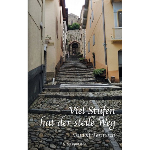 Rudolf Pernusch - Viel Stufen hat der steile Weg