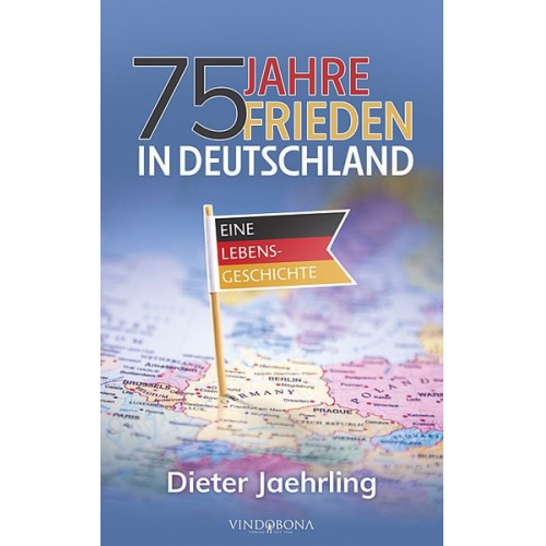 Dieter Jaehrling - 75 Jahre Frieden in Deutschland