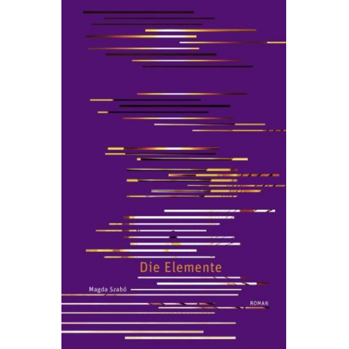 Magda Szabó - Die Elemente