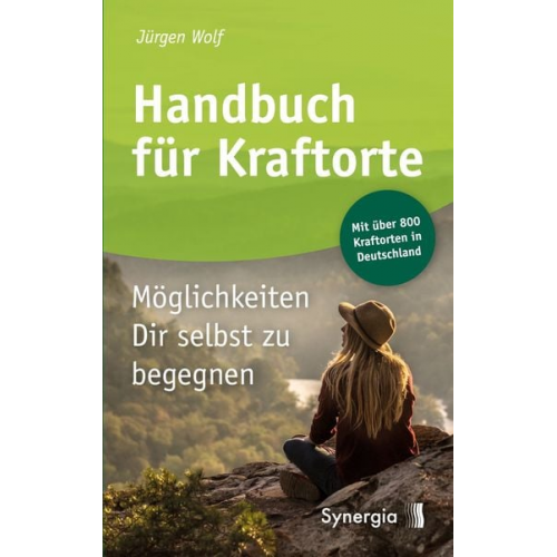 Jürgen Wolf - Handbuch für Kraftorte