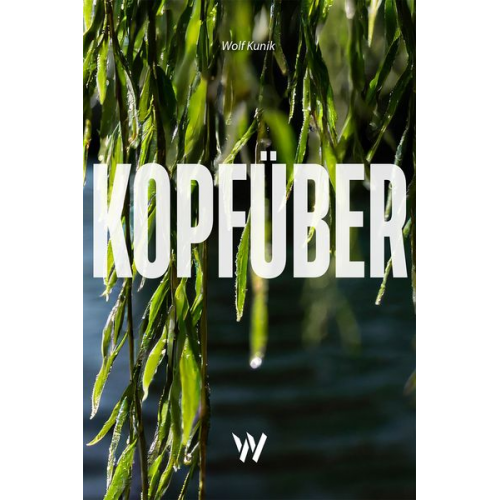 Wolf Kunik - Kopfüber