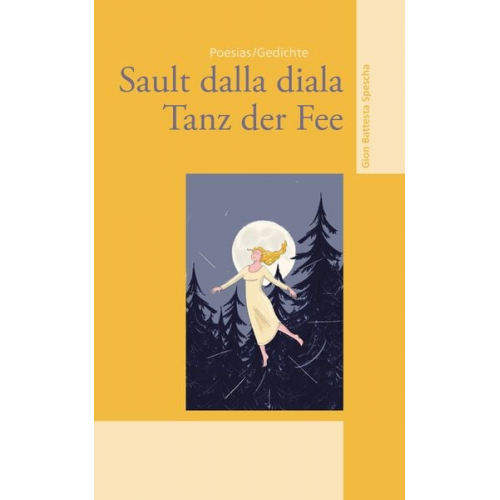 Gion Battesta Spescha - Sault dalla diala - Tanz der Fee