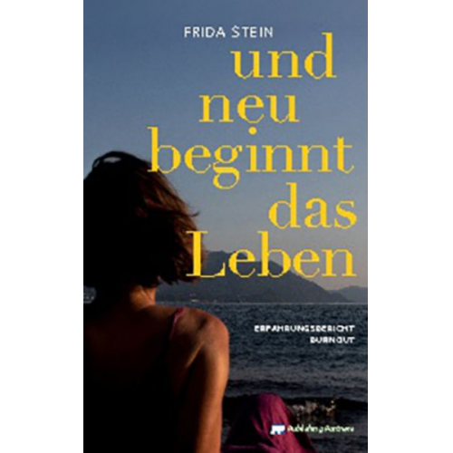 Frida Stein - Und neu beginnt das Leben