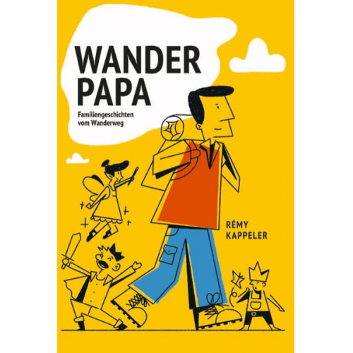 Rémy Kappeler - Wanderpapa