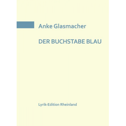 Anke Glasmacher - Der Buchstabe blau