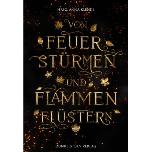 Von Feuerstürmen und Flammenflüstern