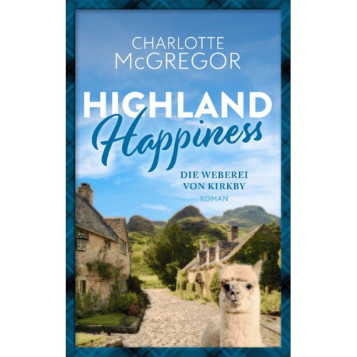McGregor Charlotte - Highland Happiness - Die Weberei von Kirkby
