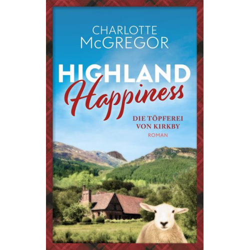 McGregor Charlotte - Highland Happiness - Die Töpferei von Kirkby