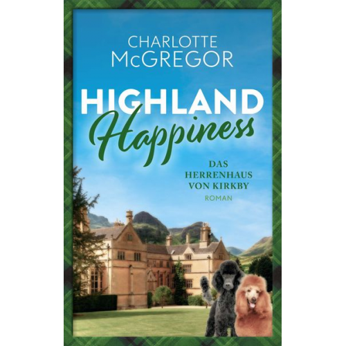McGregor Charlotte - Highland Happiness - Das Herrenhaus von Kirkby