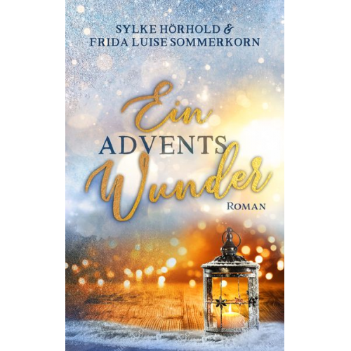 Frida Luise Sommerkorn Sylke Hörhold - Ein Adventswunder