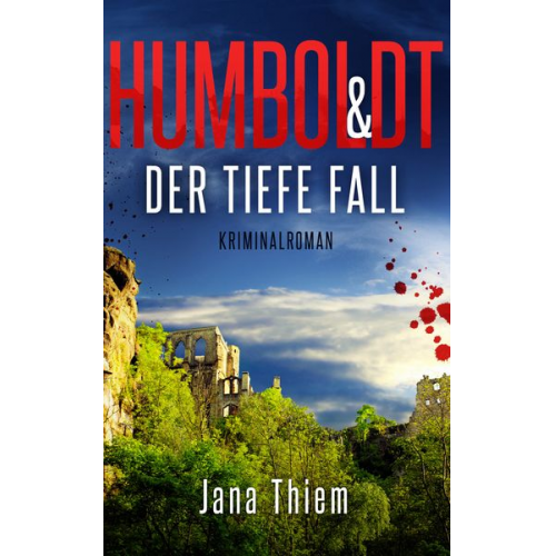 Jana Thiem - Humboldt und der tiefe Fall