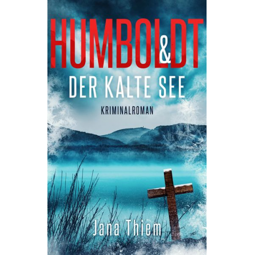 Jana Thiem - Humboldt und der kalte See