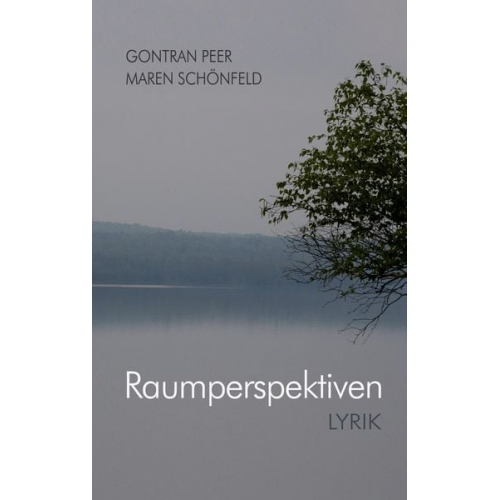 Gontran Peer und Maren Schönfeld - Raumperspektiven