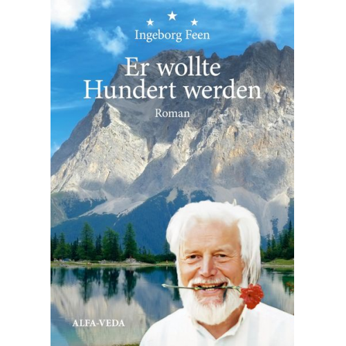 Ingeborg Feen - Er wollte Hundert werden