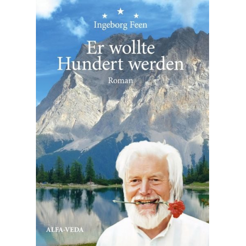 Ingeborg Feen - Er wollte Hundert werden