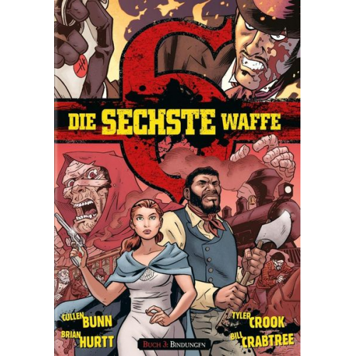 Cullen Bunn Brain Hurtt - Hurtt, B: Die sechste Waffe 3