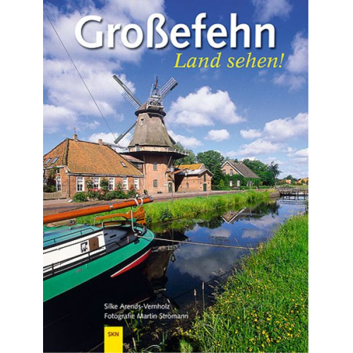Silke Arends - Grossefehn. Land sehen!
