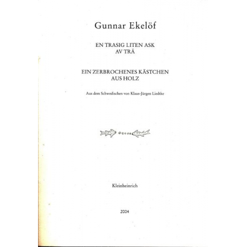 Gunnar Ekelöf - En trasig liten ask av trä / Ein zerbrochenes Kästchen aus Holz