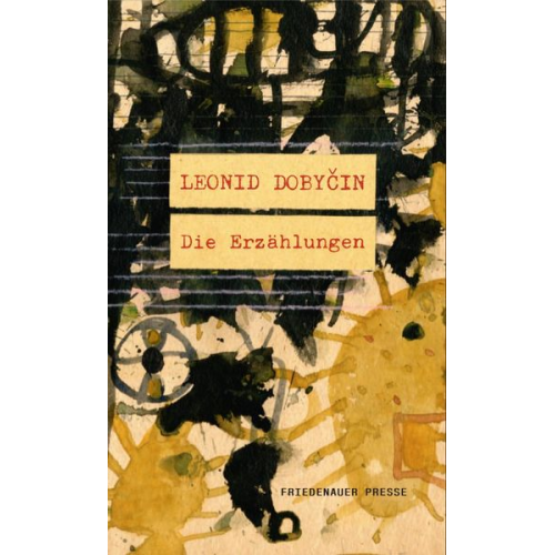 Leonid Dobyčin - Die Erzählungen