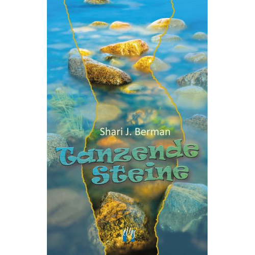 Shari J. Berman - Tanzende Steine