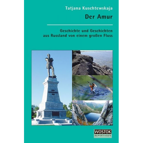 Tatjana Kuschtewskaja - Der Amur