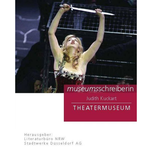 Judith Kuckart - Museumsschreiber 10 Theatermuseum