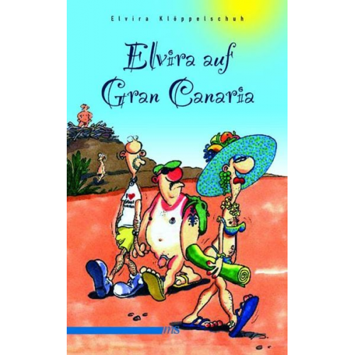 Elvira Klöppelschuh - Elvira auf Gran Canaria