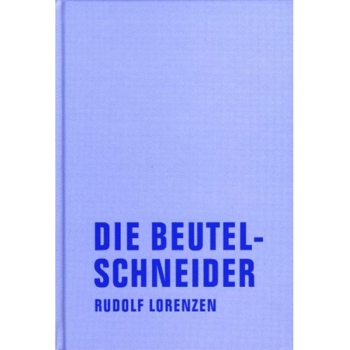 Rudolf Lorenzen - Die Beutelschneider