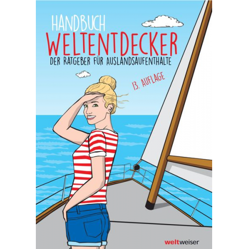 Thomas Terbeck Weltweiser-Team - Handbuch Weltentdecker. Der Ratgeber für Auslandsaufenthalte