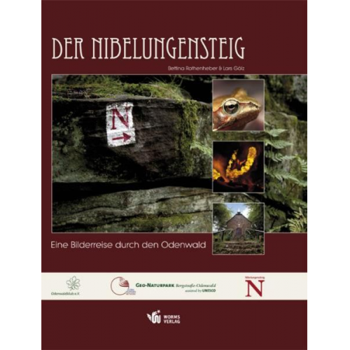 Lars Gölz Bettina Rothenheber - Der Nibelungensteig