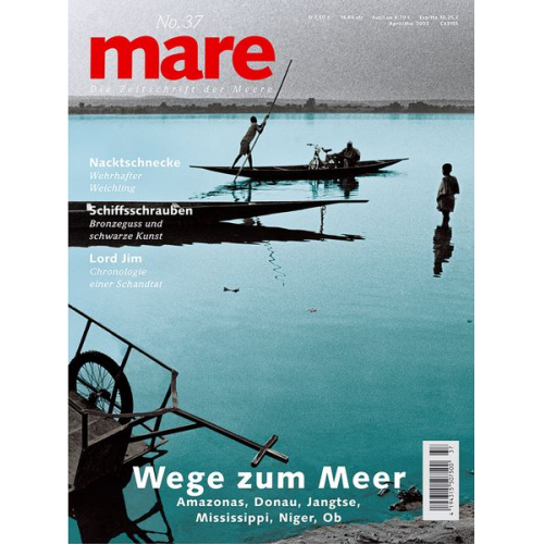 Nikolaus K. Gelpke - Mare - Die Zeitschrift der Meere / No. 37 / Wege zum Meer