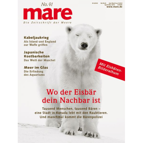 Mare - Die Zeitschrift der Meere / No. 91 / Wo der Eisbär dein Nachbar ist