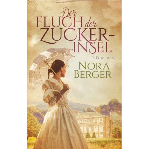 Nora Berger - Der Fluch der Zuckerinsel