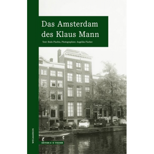 Bodo Plachta - Das Amsterdam des Klaus Mann