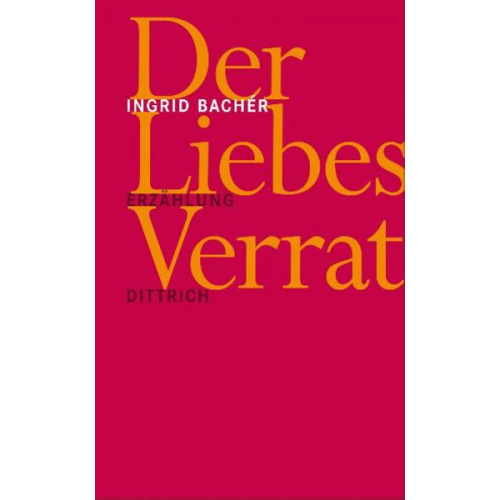 Ingrid Bachér - Der Liebesverrat