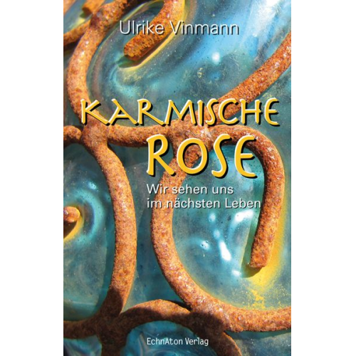 Ulrike Vinmann - Karmische Rose