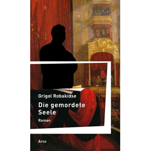 Grigol Robakidse - Die gemordete Seele