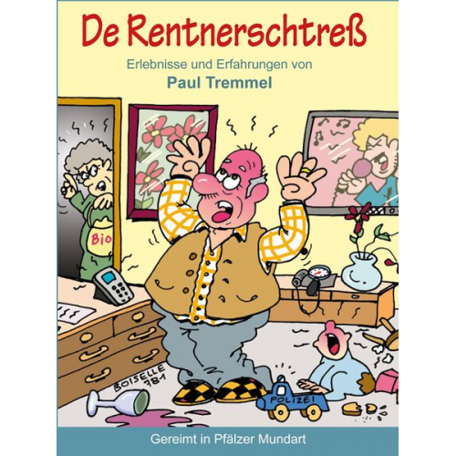 Paul Tremmel - De Rentnerschtreß
