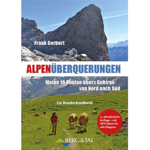 Frank Gerbert - Alpenüberquerungen