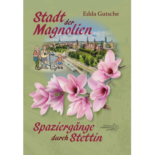 Edda Gutsche - Stadt der Magnolien
