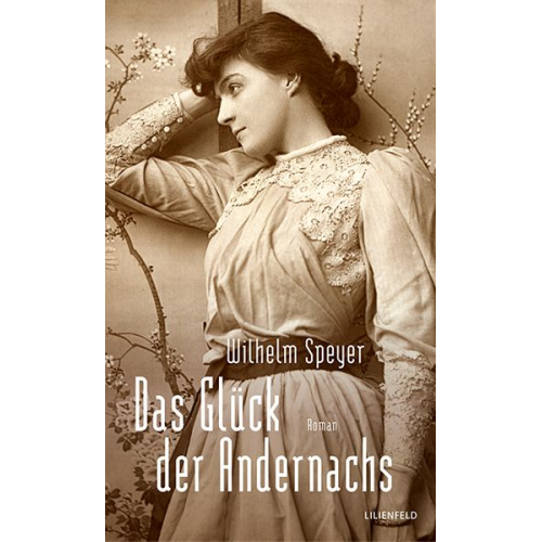 Wilhelm Speyer - Das Glück der Andernachs